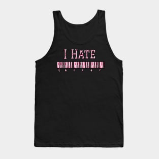 I hate cancer by.Thomas Daniels Tank Top